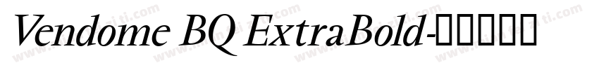 Vendome BQ ExtraBold字体转换